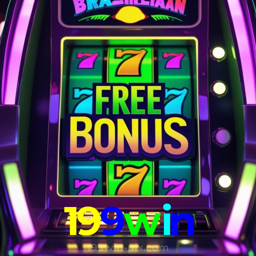 199win:Entre no cassino e comece a ganhar agora mesmo!